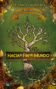 "Hacia El Fin Del Mundo", Libro 1 de la Trilogía Del Malamor llega en su versión en inglés