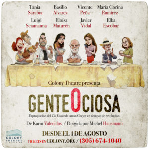 “Gente Ociosa” toma las tablas del Colony Theatre de Miami Beach